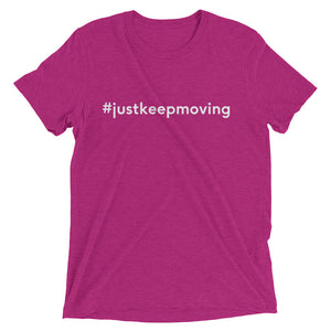 #JustKeepMoving