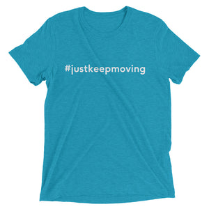 #JustKeepMoving